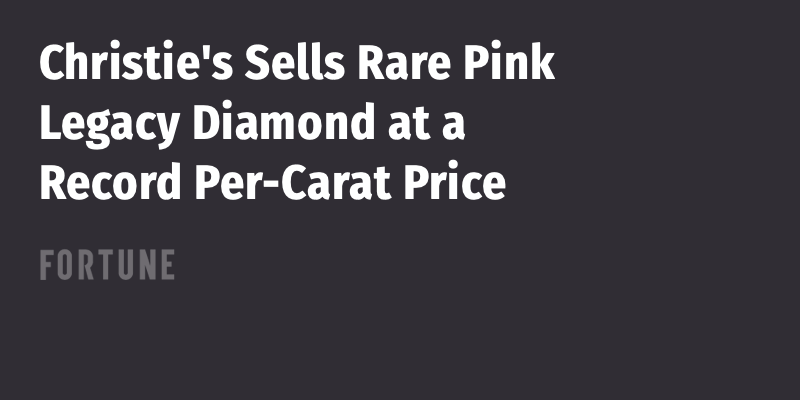 Christie's Sells Rare Pink Legacy Diamond at a Record Per-Carat Price