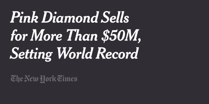 Pink Diamond Sells for More Than $50M, Setting World Record
